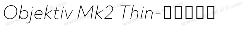 Objektiv Mk2 Thin字体转换